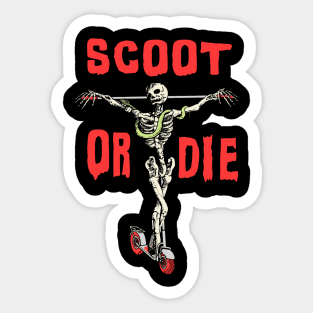 SCOOT OR DIE Sk8er Skeleton Parody Meme Oliver Scootboarder Sticker